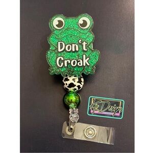Badge Reel with beads “Don’t Croak”